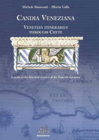 Candia Veneziana : Venetian Itineraries through Crete