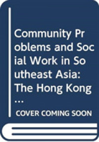 Community Problems and Social Work in Southeast Asia : The Hong Kong and Singapore Experience
