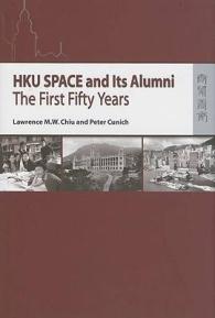 HKU SPACE and Its Alumni : The First Fifty Years