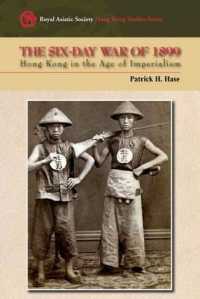 The Six-Day War of 1899 : Hong Kong in the Age of Imperialism (Royal Asiatic Society Hong Kong Studies)