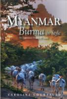 Myanmar: Burma in Style : An Illustrated History and Guide