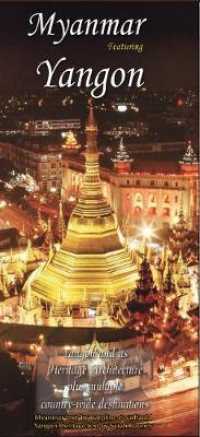 Myanmar : Featuring Yangon