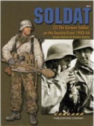 6513 Soldat (2) : The German Soldier on the Eastern Front 1943-1944