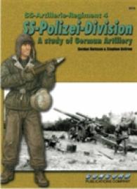 6516: Ss-Artillerie-Regiment 4, Ss-Polizei-Division: a Study of German Artillery