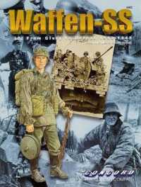 6502: Waffen Ss: (2) from Glory to Defeat 1943 - 1945 : 6502 (Concord - Warrior Series)