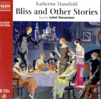 Bliss and Other Stories (2-Volume Set) (Naxos Classic Fiction)