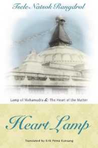 Heart Lamp: Lamp of Mahamudra and Heart of the Matter : Heart Lamp: Lamp of Mahamudra and Heart of the Matter （3RD）