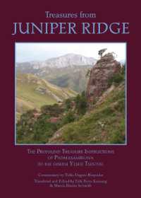 Treasures from Juniper Ridge : The Profound Instructions of Padmasambhava to the Dakini Yeshe Tsogyal （3RD）