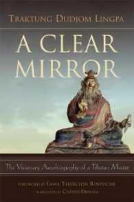 A Clear Mirror : The Visionary Autobiography of a Tibetan Master