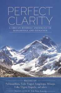 Perfect Clarity : A Tibetan Buddhist Anthology of Mahamudra and Dzogchen