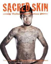 Sacred Skin : Thailand's Spirit Tattoos