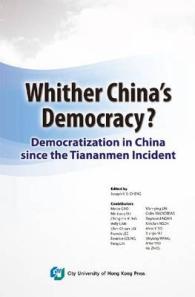 Whither China's Democracy : Democratization in China since the Tiananmen Incident