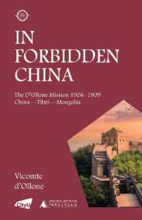 In Forbidden China : The D'Ollone Mission 1906-1909; China-Tibet-Mongolia
