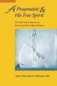 A Pragmatist and His Free Spirit : The Half-Century Romance of Hu Shi and Edith Clifford Williams
