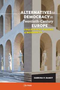 Alternatives to Democracy in Twentieth-Century Europe : Collectivist Visions of Modernity