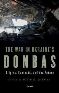 The War in Ukraine's Donbas : Origins, Contexts, and the Future