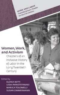 Women, Work, and Activism : Chapters of an Inclusive History of Labor in the Long Twentieth Century (Work and Labor - Transdisciplinary Studies for the 21st Century)