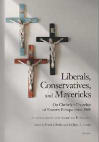 Liberals, Conservatives, and Mavericks : On Christian Churches of Eastern Europe since 1980. a Festschrift for Sabrina P. Ramet