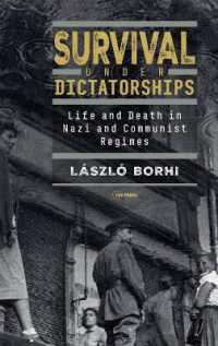 Survival under Dictatorships : Life and Death in Nazi and Communist Regimes