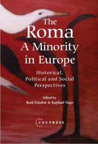 The Roma - a Minority in Europe : Historical, Political and Social Perspectives