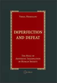 Imperfection and Defeat : The Role of Aesthetic Imagination in Human Society