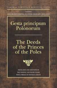 Gesta principum Polonorum : The Deeds of the Princes of the Poles (Central European Medieval Texts - Ceu Press)