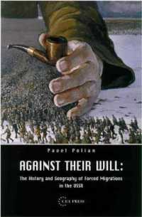 Against Their Will : The History and Geography of Forced Migrations in the USSR