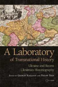A Laboratory of Transnational History : Ukraine and Recent Ukrainian Historiography