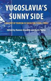Yugoslavia'S Sunny Side : A History of Tourism in Socialism (1950s-1980s)