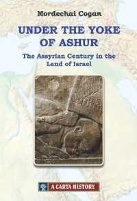 Under the Yoke of Ashur : The Assyrian Century in the Land of Israel