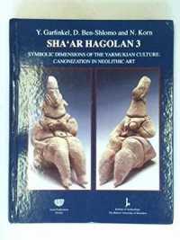 Sha'ar HaGolan : Symbolic Dimensions of Yarmukian Culture