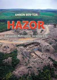 Hazor : Canaanite Metropolis Israelite City :Expanded Edition