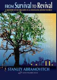 From Survival to Revival : A Memoir of Six Decades in a Changing Jewish World