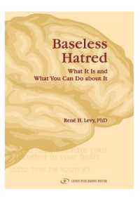 Baseless Hatred : What It Is and What You Can Do about It