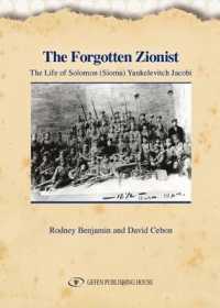 Forgotten Zionist : The Life of Solomon (Sioma) Yankelevitch Jacobi