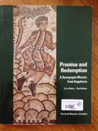 Promise and Redemption : A Synagogue Mosaic from Sepphoris