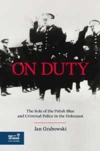 On Duty : The Polish Blue & Criminal Police in the Holocaust