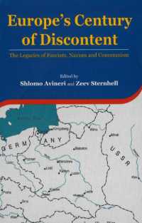 Europe's Century of Discontent : The Legacies of Fascism, Nazism and Communism