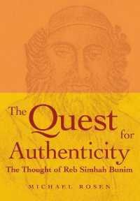 The Quest for Authenticity : The Thought of Reb Simhah Bunim