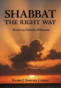 Shabbat, the Right Way : Resolving Halachic Dilemmas