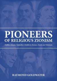 Pioneers of Religious Zionism : Rabbis Alkalai, Kalischer, Mohliver, Reines, Kook and Maimon