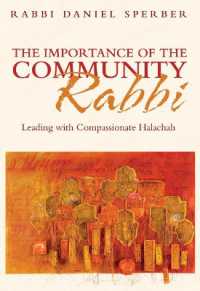 The Importance of the Community Rabbi : Leading with Compassionate Halachah