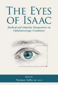 The Eyes of Isaac : Medical and Halachic Perspectives on Ophthalmologic Conditions
