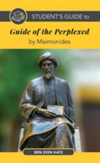 Student's Guide to the Guide of the Perplexed by Maimonides (Student's Guide to Jewish Studies)