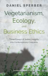 Vegetarianism, Ecology, and Business Ethics : Three Essays of Judaic Insights into Contemporary Concerns