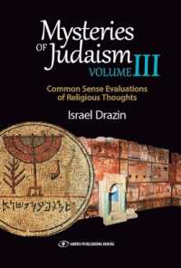 Mysteries of Judaism III : Common Sense Evaluations of Religious Thoughts