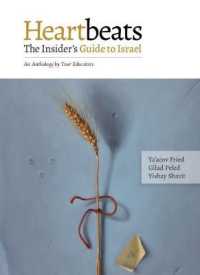 Heartbeats : The Insiders Guide to Israel - an Anthology by Tour Educators