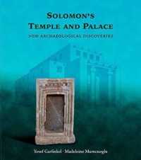 Solomon's Temple and Palace : New Archeological Discoveries