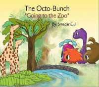 The Octo-Bunch *Going to the Zoo* (The Octo-bunch)