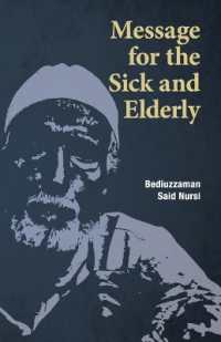 Message for the Sick and Elderly : The 25th and 26th Flash from the Risale-i Nur Flashes Collection
